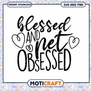 Blessed And Net Obsessed SVG