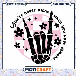 Skeleton Hand SVG You're Never Alone Skeleton Hand SVG You're Never Alone