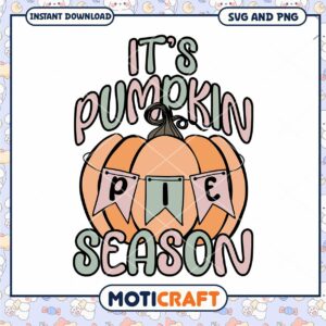 Pumpkin Pie Season SVG PNG Download