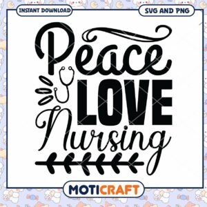 Peace Love Nursing SVG Graphic for Creative Projects