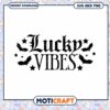 Lucky Vibes SVG Halloween Bats