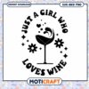 Just A Girl Who Loves Wine SVG