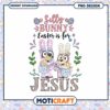 Silly Bunny Easter Design for Jesus PNG Download