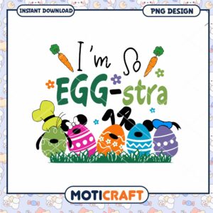 Easter PNG I'm So Egg stra Cute Design